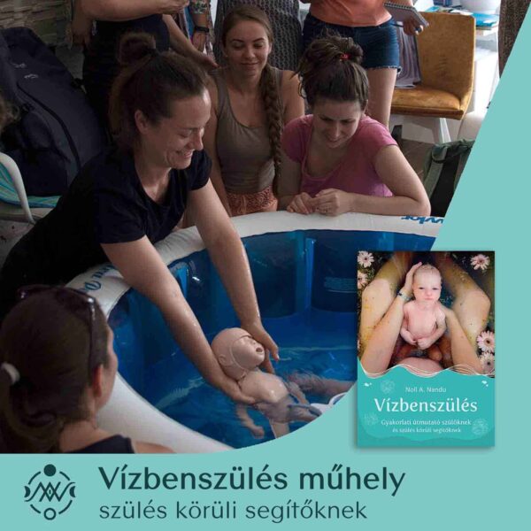 Vízbenszülés műhely szülés körüli segítőknek - 2025. november 8.